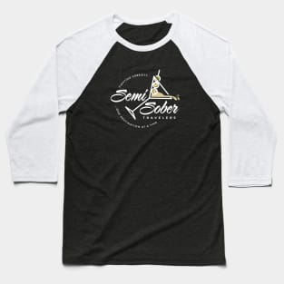 Original Semi-Sober Travelers Martini for dark shirts Baseball T-Shirt